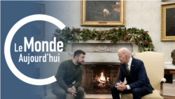 Le Monde Aujourd’hui : Nouvelle visite du président ukrainien aux Etats-Unis