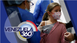 Venezuela 360: Vacunas pediátricas contra la COVID-19 